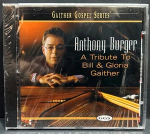 Anthony Burger - A Tribute To Bill And Gloria Gaither (CD Audio)  NEW & SEALED - Bild 1 von 5