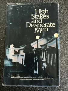 HIGH STAKES AND DESPERATE MEN, 1974, READERS DIGEST HB. FIRST EDITION - Bild 1 von 8