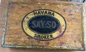 Vintage Tin Cigar Box HAVANA SMOKER SAY-SO - Picture 1 of 8