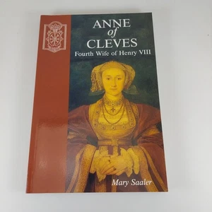 Anne von Kleve: Vierte Frau Heinrichs VIII. von Mary Saaler, 1997 Rubicon Press PB - Bild 1 von 15