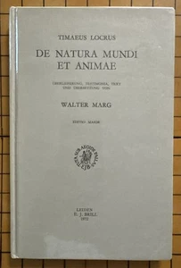 Timaeus Locrus : De Natura Mundi Et Animae by Walter Marg (Hardcover, 1972) - Picture 1 of 7