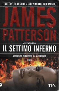 PATTERSON & PAETRO Il settimo inferno TEA Due Editori Associati 1 Edizione 2011 - Foto 1 di 5