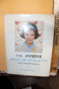 1966 The Seventeen Magazine Book of Etiquette And Entertaining Enid A. Haupt - Bild 1 von 7