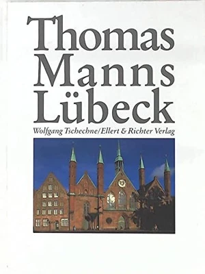 thomas_manns_lubeck, Tschechne, Wolfgang - Image 1 of 2