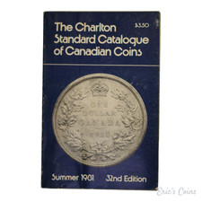 The Charlton standard Catalogue Of Canadian Coins Summer 1981 32nd Edition