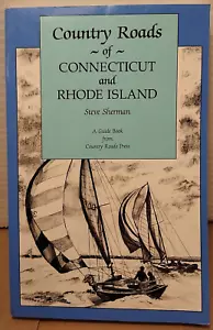 Country Roads of Connecticut & Rhode Island by Steve Sherman 1994 Paperback - Foto 1 di 7