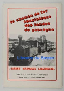 Le chemin de fer touristique des Landes de Gascogne Sabres Marqueze 1977 - Imagen 1 de 5