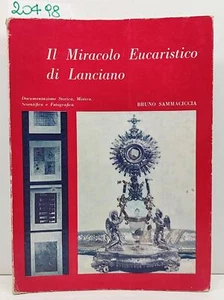 Bruno Sammaciccia Il miracolo eucaristico di Lanciano 2° ed. 1976 Porziuncola - Imagen 1 de 6