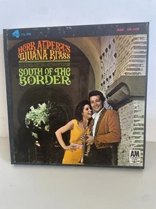 HERB ALBERT’s TIJUANA BRASS South of the Boarder 7.5 7” Reel to Reel Tape A&M - Imagen 1 de 2