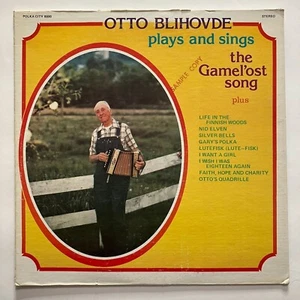 Otto Blihovde Plays & Sings The Gamelost Song Vintage Vinyl Record Polka City - Picture 1 of 5