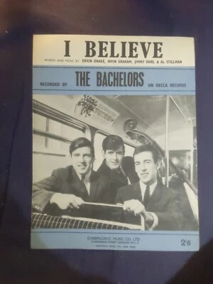 SHEET MUSIC THE BACHELORS I BELIEVE DECCA RECORDS 1964 POP BEAT R&R FOLK - Image 1 of 4