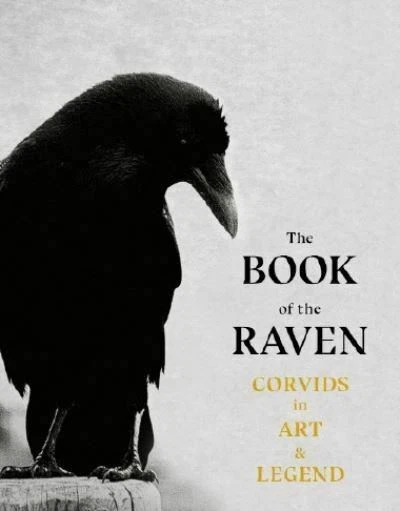 The Book of the Raven: Corvids in Art and Legend by Angus Hyland - Image 1 of 1