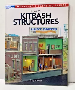 HOW TO KITBASH STRUCTURES BY TONY KOESTER, EXCELLENT, FREE SHIPPING - Picture 1 of 2