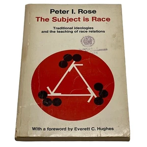 Das Thema ist Rasse traditionelle Ideologien Lehre Rassenbeziehungen Peter Rose - Bild 1 von 9