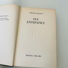 Gli antipatici - Oriana Fallaci - Rizzoli 1964 4a edizione (M-308)