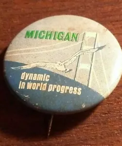 Vintage State of Michigan - Dynamic in World Progress Button Pin Pinback - Picture 1 of 4