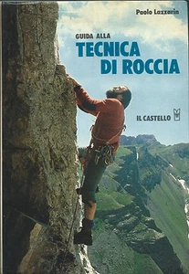 Lazzarin - Guida alla Tecnica di Roccia - Il Castello 1980 Montagna Alpinismo - Picture 1 of 1