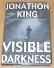 A Visible Darkness by Jonathon King (2003, Hardcover, VERY GOOD)