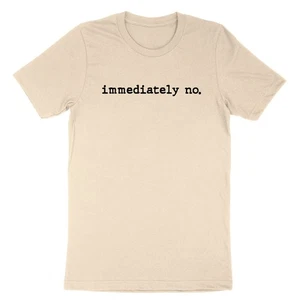 Sofort kein Shirt lustig Humor Sarkastisch T-Shirt Sarkasmus Shirt Humorvoll Geschenk - Bild 1 von 21