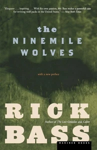 Rick Bass | The Ninemile Wolves | Taschenbuch | Englisch (2003) - Bild 1 von 2