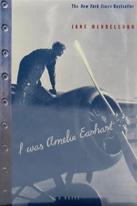 I Was Amelia Earhart: A Novel (HB, 1996) - Picture 1 of 1