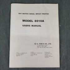 C.Itoh Prowriter Model 8510A Dot Matrix Serial Impact Printer Users Manual (inv2