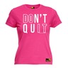 Dont Quit Do It WOMENS SWPS T-SHIRT birthday gym fitness training top Motivation