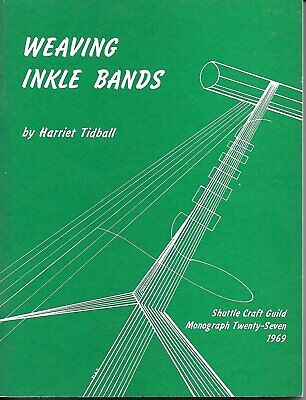 Weaving Inkle Bands Tidball Shuttle Craft Guild Monograph Twenty-Seven 1969 • 58.30€