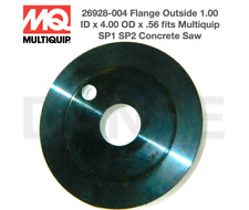 26928-004 Flange Outside 1.00 ID 4.00 OD x .56 fits Multiquip SP1 SP2 Saws