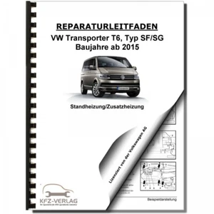 VW Transporter T6 ab 2015 Standheizung Zusatzheizung Werkstatthandbuch - Bild 1 von 7