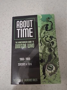 About Time: The Unauthorized Guide to Doctor Who: 1966-1969: Season 4 to 6 - Picture 1 of 5