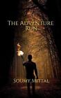 The Adventure Run By Soumy Mittal (English) Paperback Book