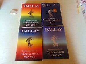 3 Catalogues Timbres Dallay  2004 a 2008 +1 catalogue  ARTHUR MAURY 2011 timbres