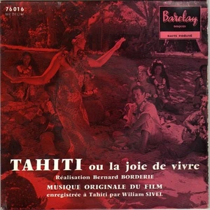 BOF TAHITI OU LA JOIE DE VIVRE FRENCH ORIG EP OST - Imagen 1 de 1