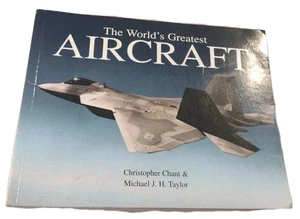 The Worlds Greatest Aircraft - Paperback By Christopher Chant - Aviation Lit. - Picture 1 of 6