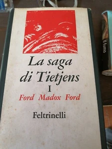 Madox Ford,"La saga di Tietjens",prima ed.Feltrinelli,1963 - Picture 1 of 1