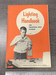 Vtg. Better Light Better Sight Bureau Lighting Handbook For Industrial Arts 1968 - Picture 1 of 12