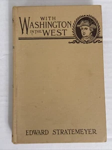 1901 / 1930 WITH WASHINGTON IN THE WEST Edward Stratemeyer Hb  - Bild 1 von 7