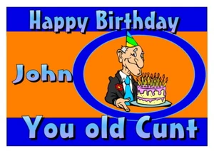 Geburtstagskarte, lustig unhöflich 16. 18. 21. 30. 40. 50. 60. 70. 80. ~alt*c##t - Bild 1 von 4