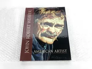JOHN ROBERT WEAVER: AMERICAN ARTIST 2005 - SELTEN Museumskarriere Retro NEU - Bild 1 von 11