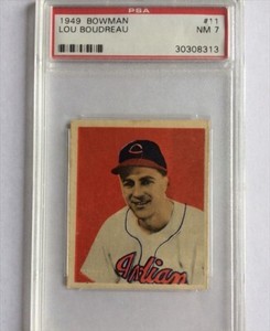 1949 Bowman LOU BOUDREAU # 11 PSA 7 NEAR MINT, Rookie RC, HOF, 1948 MVP, 63 WAR