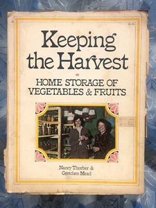 1976 Keeping the Harvest : Home Storage of Vegetables and Fruits Paper Back Book - Imagen 1 de 7