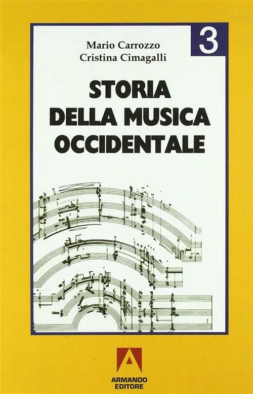Storia della musica occidentale. Per i Licei e gli Ist. Magistrali