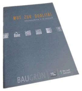 ❖❖ MUT ZUR QUALITÄT Bd. 1 Gemeindehochbauten in der Steiermark BAUGRÜN Spagolla - Bild 1 von 1