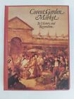 Covent Garden Market - Its History And Restoration -Robert Thorne-Hardcover-1980