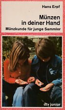 Hans Erpf, Buch, Titel: Münzen in deiner Hand. Münzkunde für junge Sammler.