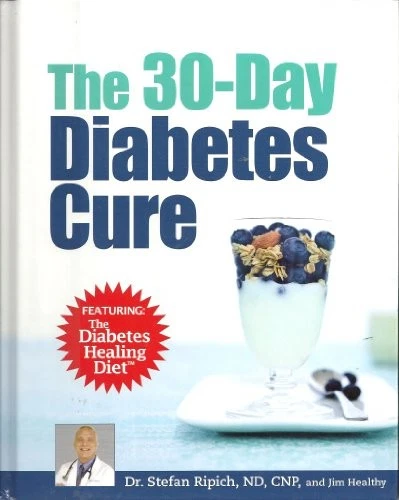 THE 30 DAY DIABETES CURE, FEATURING THE DIABETES HEALING By Stefan Ripich & Jim - Image 1 of 1