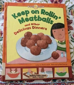 Keep on Rollin' Meatballs : And Other Delicious Dinners by Nick Fauchald (2008, - Imagen 1 de 4