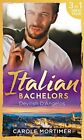 Italian Bachelors: Devilish D'angelos: A Bargain With The Enemy / A Prize Beyon