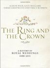 The Ring and the Crown: A History of Royal Weddings 1066-2011-Alison Weir, Kate